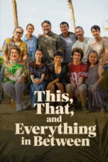 Nonton Film This, That and Everything in Between lk21 (2026)